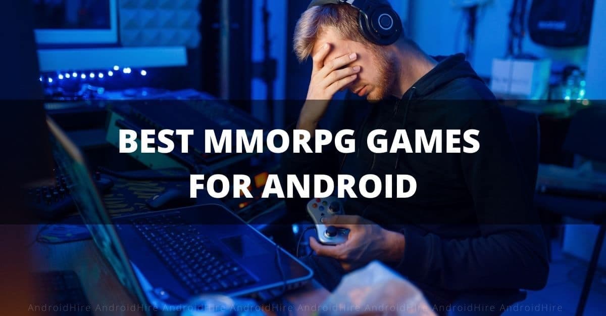 10 Best MMORPG Games For Android