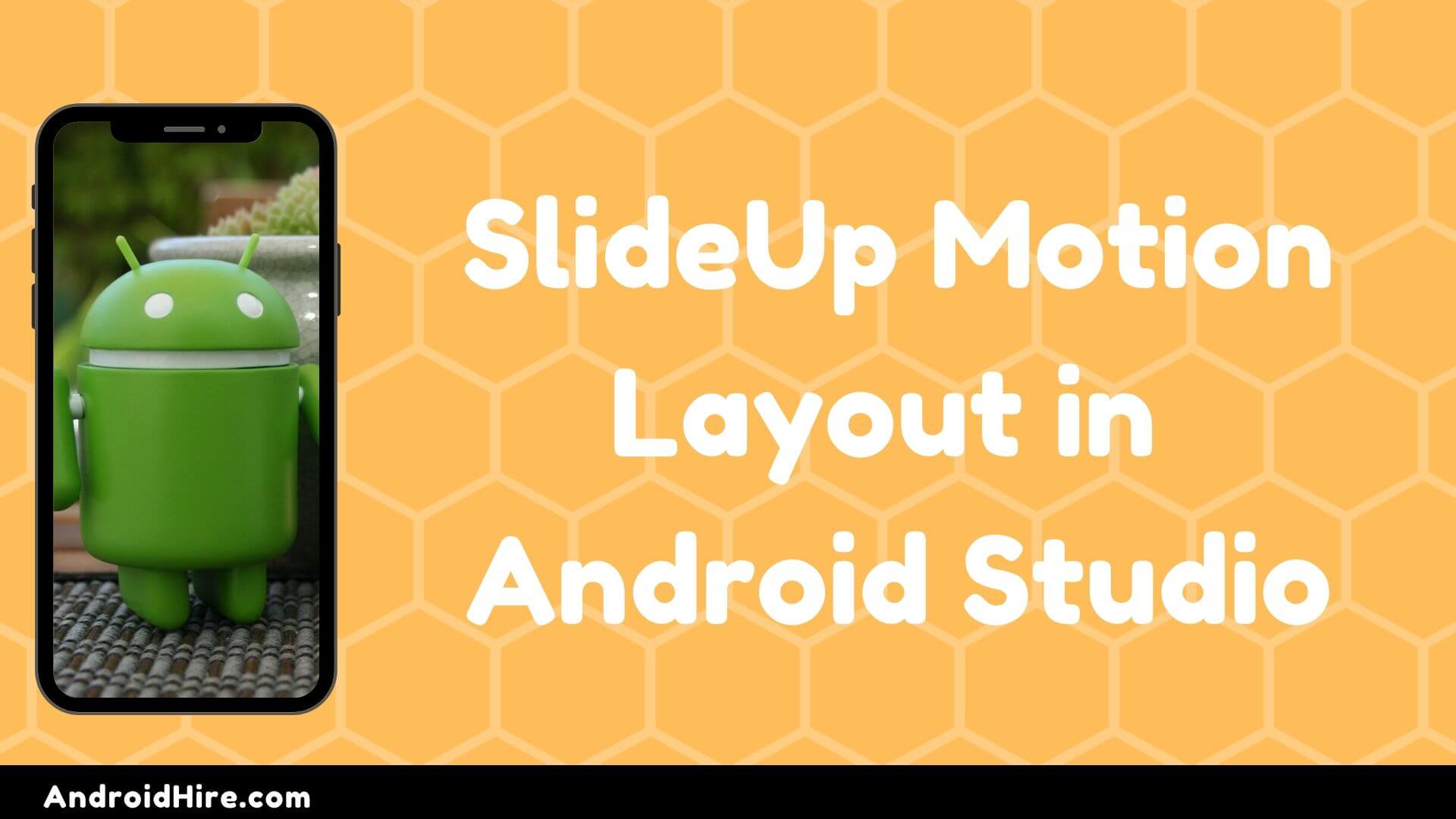 Panduan Lengkap Menggunakan MotionLayout di Android