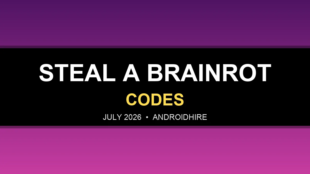 Steal a Brainrot Codes (July 2026): All Working Codes and Rewards